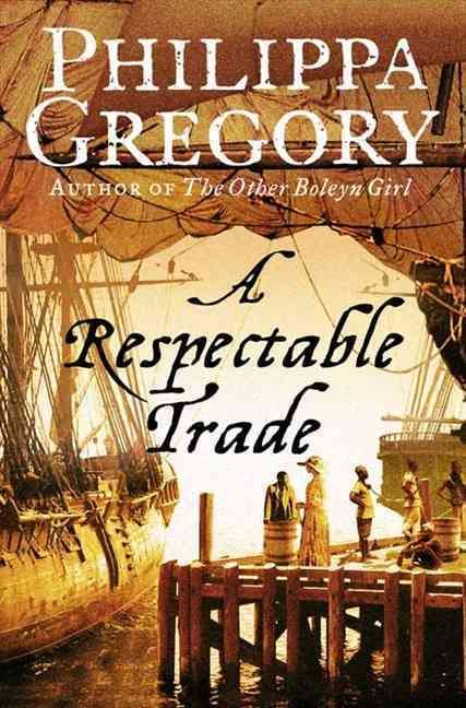 A Respectable Trade By Philippa Gregory 9780006473374 (Paperback)