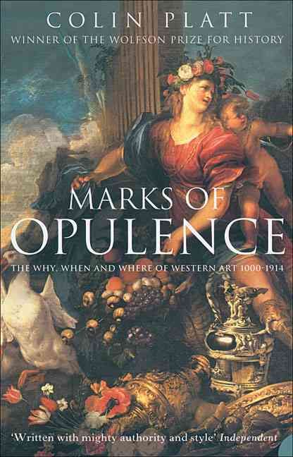 Marks of Opulence By Colin Platt 9780006531562 (Paperback)