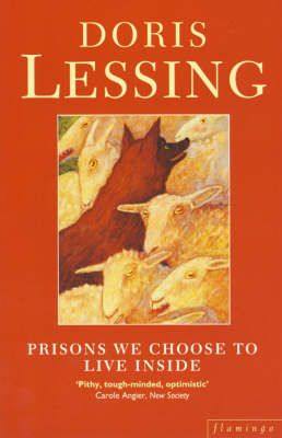 Prisons We Choose to Live Inside By Doris Lessing 9780006546283