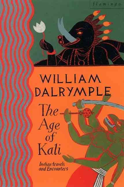 The Age of Kali By William Dalrymple 9780006547754 (Paperback)