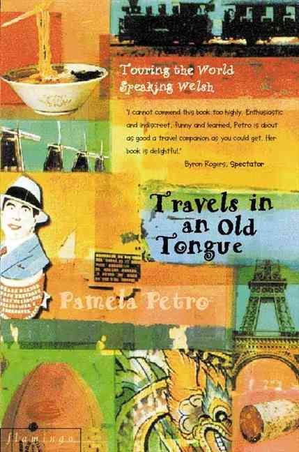 Travels in an Old Tongue By Pamela Petro 9780006550105 (Paperback)