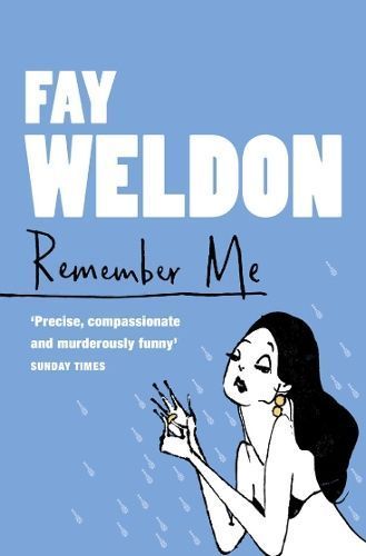 Remember Me By Fay Weldon 9780007109265 (Paperback)