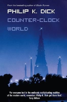 Counter-Clock World By Philip K. Dick 9780007127702 (Paperback)