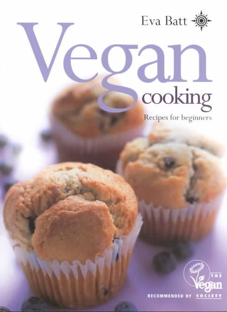 Vegan Cooking By Eva Batt, Vegan Society 9780007129973 (Paperback)