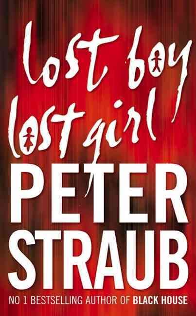 Lost Boy Lost Girl By Peter Straub 9780007142316 (Paperback)