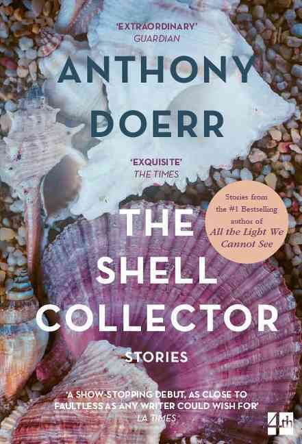 The Shell Collector By Anthony Doerr 9780007146987 (Paperback)