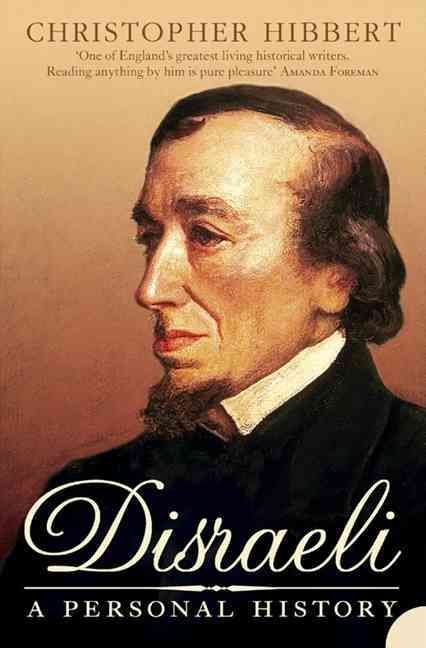 Disraeli By Christopher Hibbert 9780007147182 (Paperback)
