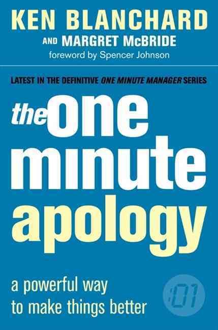 The One Minute Apology By Kenneth H. Blanchard, Margret McBride