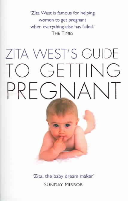 Zita West's Guide to Getting Pregnant By Zita West 9780007173716