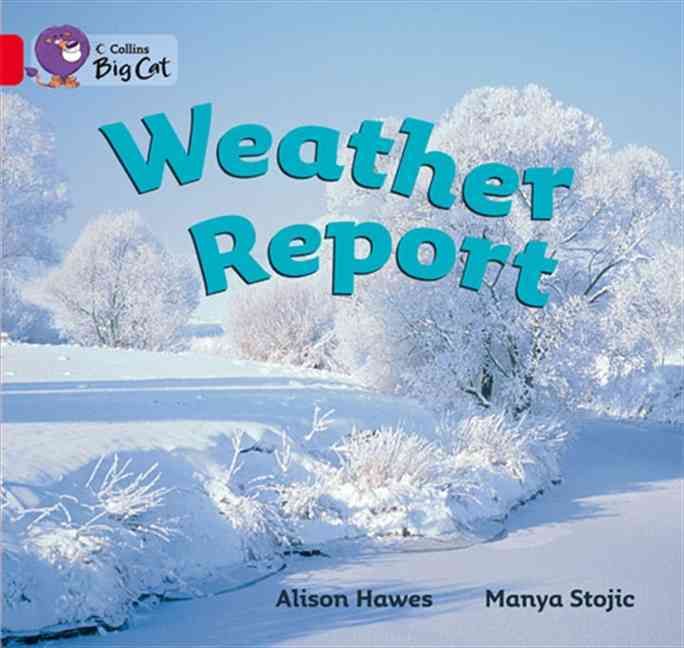 Weather Report By Alison Hawes, Manya Stojic 9780007186556 (Paperback)