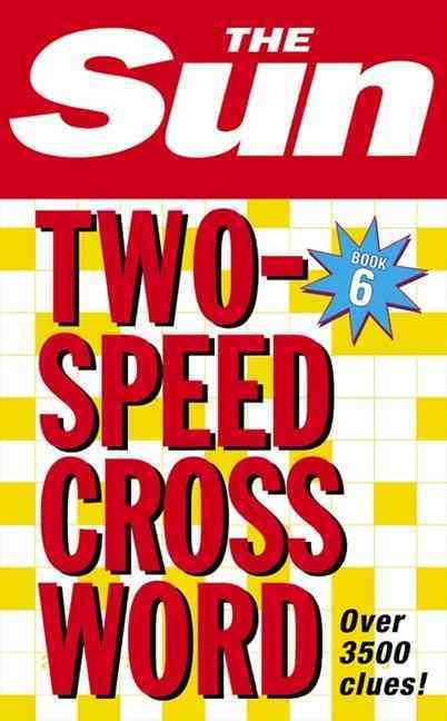 The Sun Two-Speed Crossword Book 6 By The Sun 9780007198344