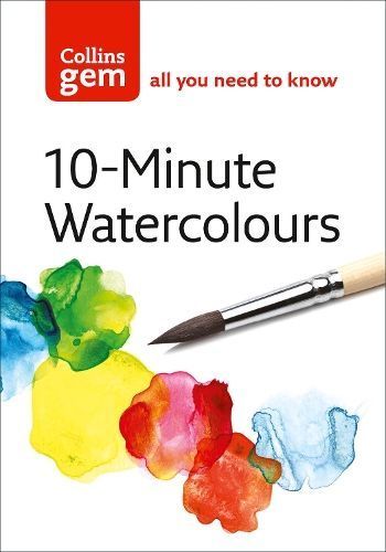 10-Minute Watercolours By Hazel Soan 9780007202157 (Paperback)