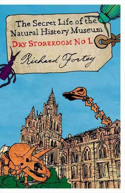 Dry Store Room No. 1 By Richard A. Fortey 9780007209897 (Paperback)