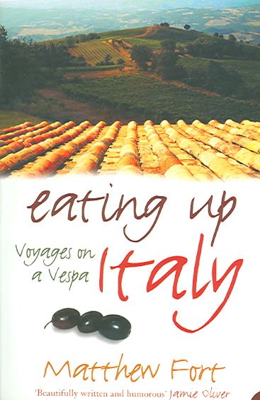 Eating Up Italy By Matthew Fort 9780007214815 (Paperback)