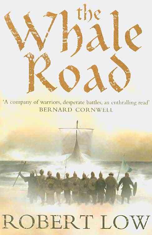 The Whale Road By Robert Low 9780007215300 (Paperback)