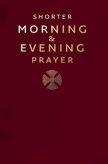 Shorter Morning and Evening Prayer 9780007219872