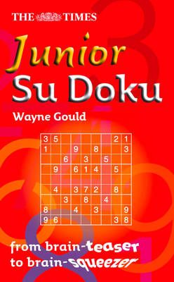 The Times Junior Su Doku By Wayne Gould (complication) 9780007220939