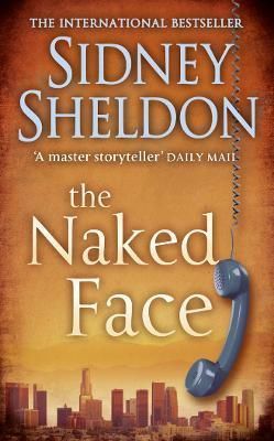 The Naked Face By Sidney Sheldon 9780007228287 (Paperback)