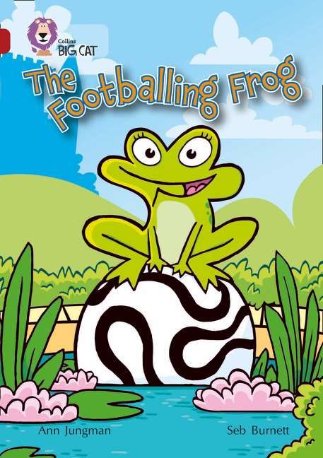 The Footballing Frog By Ann Jungman, Seb Burnett 9780007230877
