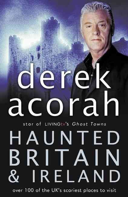 Haunted Britain and Ireland By Derek Acorah 9780007235148 (Paperback)
