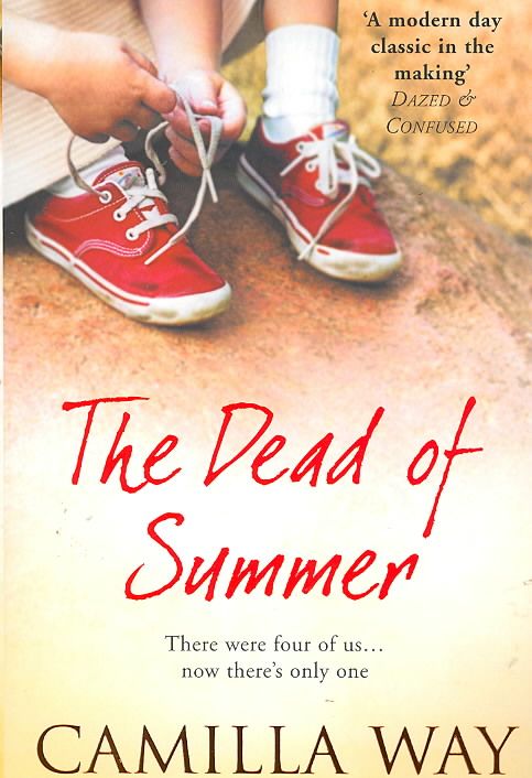 The Dead of Summer By Camilla Way 9780007241729 (Paperback)