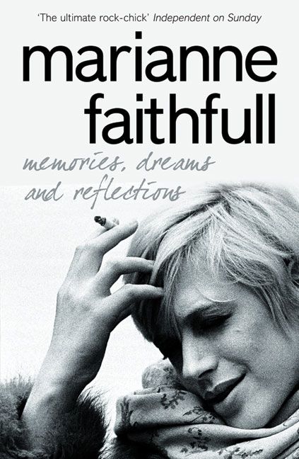 Memories, Dreams and Reflections By Marianne Faithfull, David Dalton