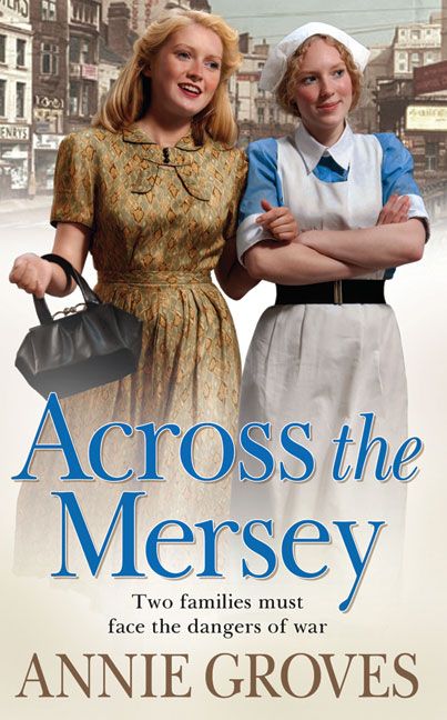 Across the Mersey By Annie Groves 9780007265282 (Paperback)