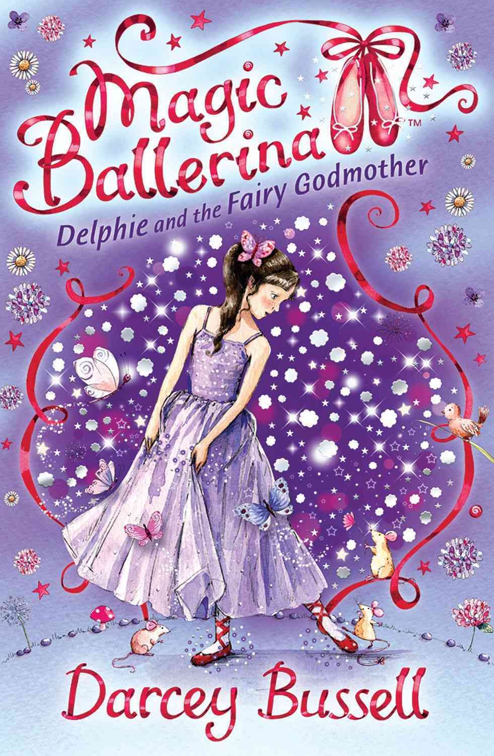Delphie and the Fairy Godmother By Darcey Bussell 9780007286119