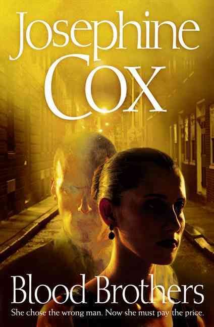 Blood Brothers By Josephine Cox 9780007301454 (Paperback)