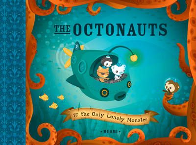 The Octonauts & The Only Lonely Monster By Meomi (Firm) 9780007312504