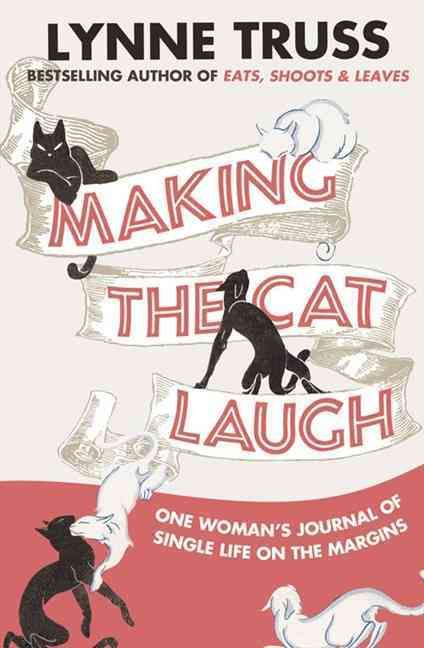 Making the Cat Laugh By Lynne Truss 9780007355235 (Paperback)