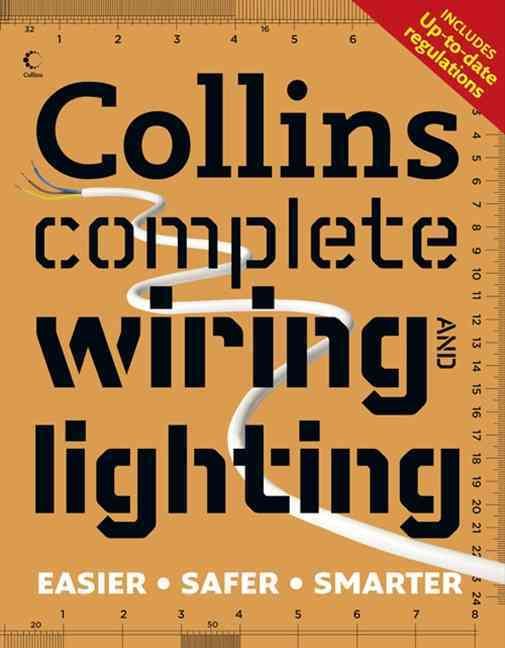 Collins Complete Wiring and Lighting By Albert Jackson, David Day