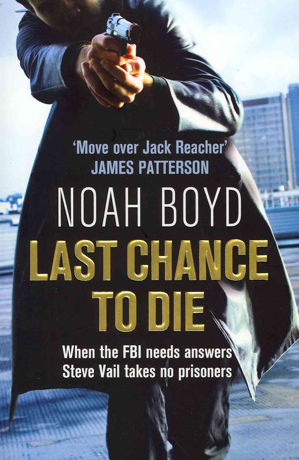 Last Chance to Die By Noah Boyd 9780007384495 (Paperback)