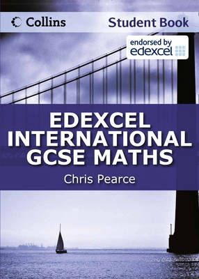 Edexcel IGCSE Maths. Student Book By Chris Pearce 9780007410156