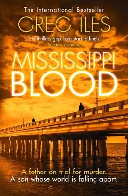 Mississippi Blood By Greg Iles 9780007411313 (Paperback)