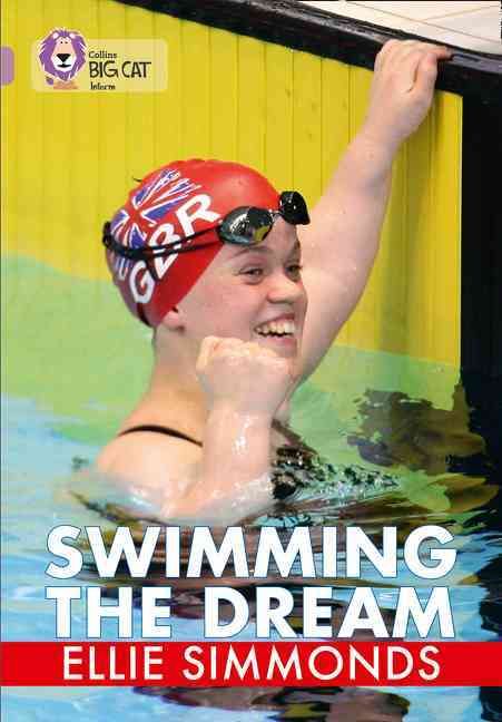 Swimming the Dream By Ellie Simmonds 9780007428380 (Paperback)