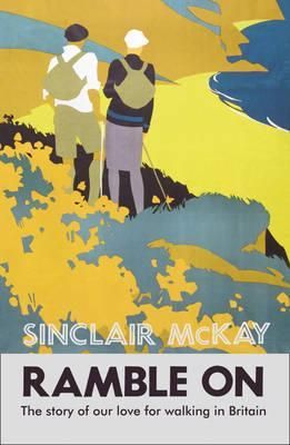 Ramble On By Sinclair McKay 9780007428663 (Paperback)