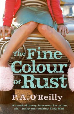 The Fine Colour of Rust By P. A. O'Reilly 9780007434954 (Paperback)