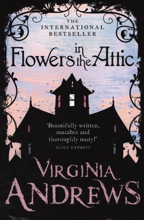 Flowers in the Attic By V. C. Andrews 9780007436828 (Paperback)
