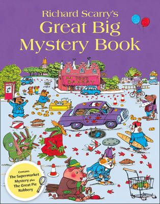 Richard Scarry's Great Big Mystery Book By Richard Scarry (Paperback)
