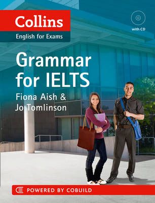 Grammar for IELTS By Fiona Aish, Jo Tomlinson 9780007456833