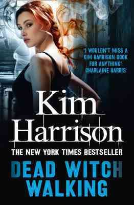Dead Witch Walking By Kim Harrison 9780007459759 (Paperback)