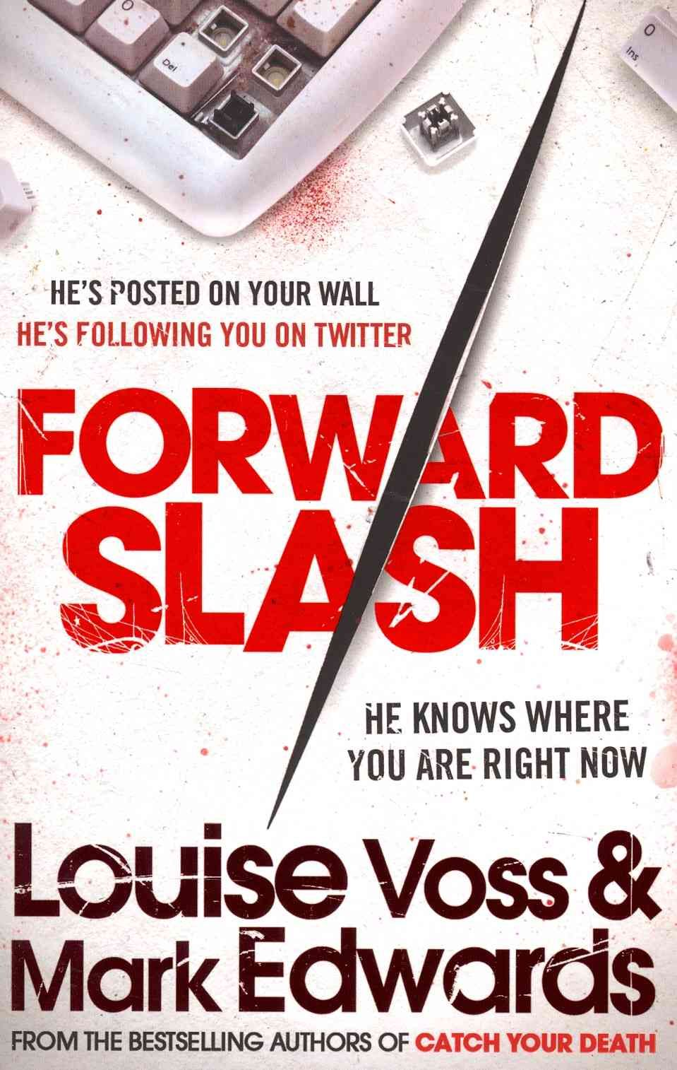 Forward Slash By Louise Voss, Mark Edwards 9780007460748 (Paperback)