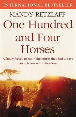 One Hundred and Four Horses By Mandy Retzlaff 9780007477562