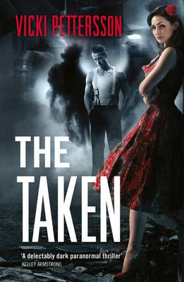 The Taken By Vicki Pettersson 9780007485987 (Paperback)