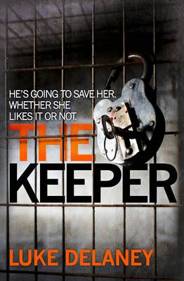 The Keeper By Luke Delaney 9780007486113 (Paperback)