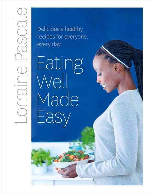 Eating Well Made Easy 9780007489701 (Hardback)