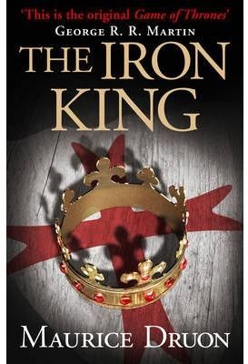 The Iron King By Maurice Druon (author), Humphrey Hare (translator)