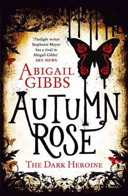 Autumn Rose By Abigail Gibbs 9780007504992 (Paperback)