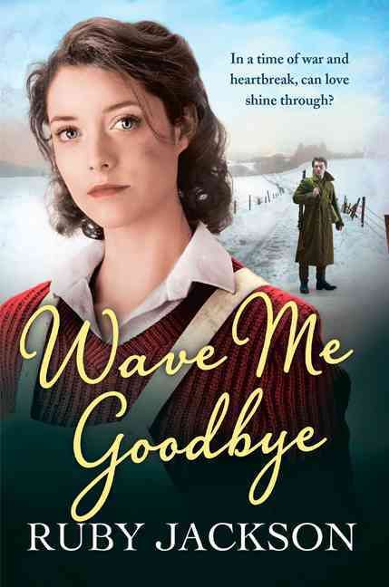 Wave Me Goodbye By Ruby Jackson 9780007506262 (Paperback)